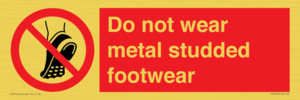 PV7649: Do not wear metal studded footwear