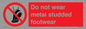 PV7649: Do not wear metal studded footwear