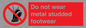 PV7649: Do not wear metal studded footwear