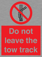 PV7650: Do not leave the tow track