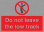 PV7650: Do not leave the tow track