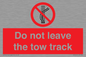 PV7650: Do not leave the tow track