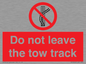 PV7650: Do not leave the tow track