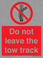 PV7650: Do not leave the tow track