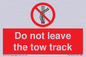 PV7650: Do not leave the tow track