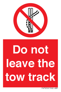 PV7650: Do not leave the tow track