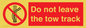 PV7650: Do not leave the tow track