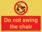 PV7651: Do not swing the chair
