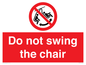 PV7651: Do not swing the chair