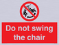 PV7651: Do not swing the chair