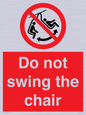 PV7651: Do not swing the chair