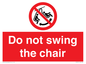PV7651: Do not swing the chair