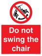 PV7651: Do not swing the chair
