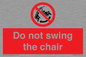 PV7651: Do not swing the chair