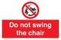 PV7651: Do not swing the chair
