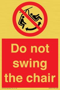 PV7651: Do not swing the chair