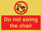 PV7651: Do not swing the chair