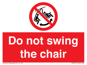 PV7651: Do not swing the chair