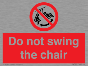 PV7651: Do not swing the chair