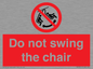 PV7651: Do not swing the chair