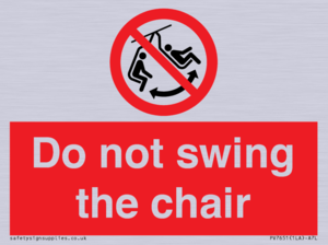 PV7651: Do not swing the chair