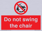 PV7651: Do not swing the chair