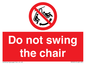 PV7651: Do not swing the chair