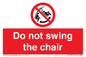 PV7651: Do not swing the chair