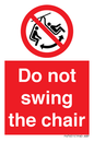 PV7651: Do not swing the chair