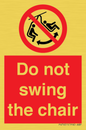 PV7651: Do not swing the chair
