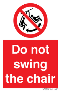 PV7651: Do not swing the chair