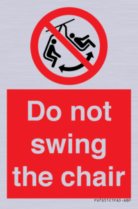 PV7651: Do not swing the chair