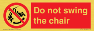 PV7651: Do not swing the chair