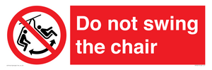PV7651: Do not swing the chair