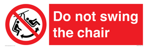 PV7651: Do not swing the chair