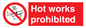 PV7652: Hot works prohibited