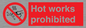 PV7652: Hot works prohibited