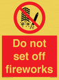 PV7653: Do not set off fireworks