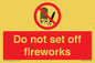 PV7653: Do not set off fireworks