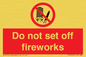 PV7653: Do not set off fireworks