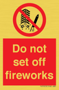 PV7653: Do not set off fireworks