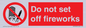 PV7653: Do not set off fireworks