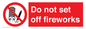 PV7653: Do not set off fireworks