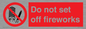 PV7653: Do not set off fireworks