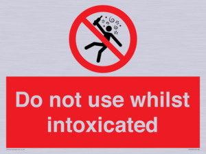 PV7656: Do not use whilst intoxicated
