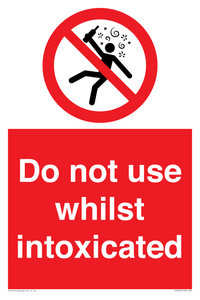 PV7656: Do not use whilst intoxicated