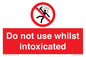 PV7656: Do not use whilst intoxicated