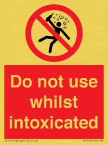 PV7656: Do not use whilst intoxicated