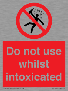PV7656: Do not use whilst intoxicated