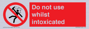 PV7656: Do not use whilst intoxicated